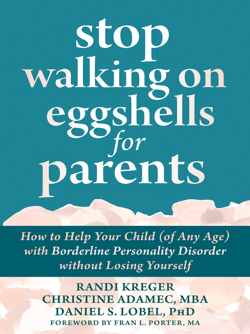 Title details for Stop Walking on Eggshells for Parents by Randi Kreger - Wait list